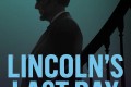 《林肯的最后一天》纪录片 Lincoln’s Last Day (2015)