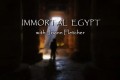 《不朽的埃及》纪录片 Immortal Egypt (2016)