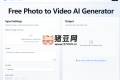 PhotoToVideo：免费照片转视频 AI 生成器