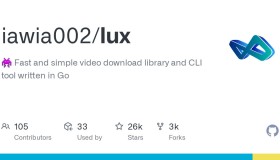 Lux：一款开源视频下载工具