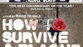 《瘟疫求生指南》纪录片 How to Survive a Plague (2012) 1080P