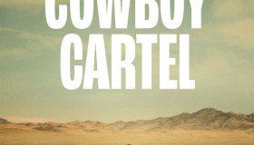 《反黑牛仔》纪录片 第一季 Cowboy Cartel Season 1 (2024) 4K