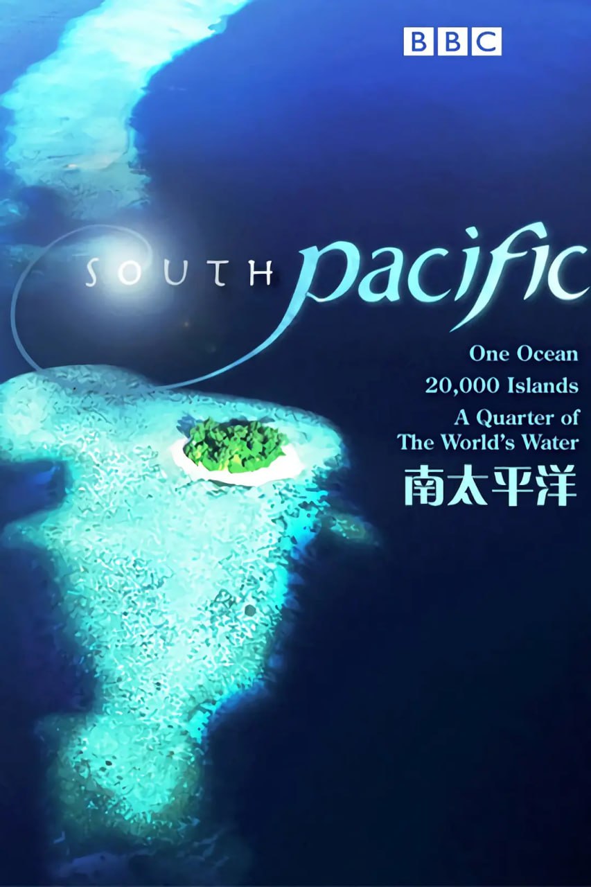 《南太平洋》纪录片 South Pacific (2009) 1080P