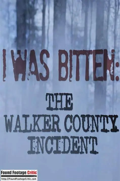 《沃克郡神秘攻击事件》纪录片 I Was Bitten The Walker County Incident (2014)