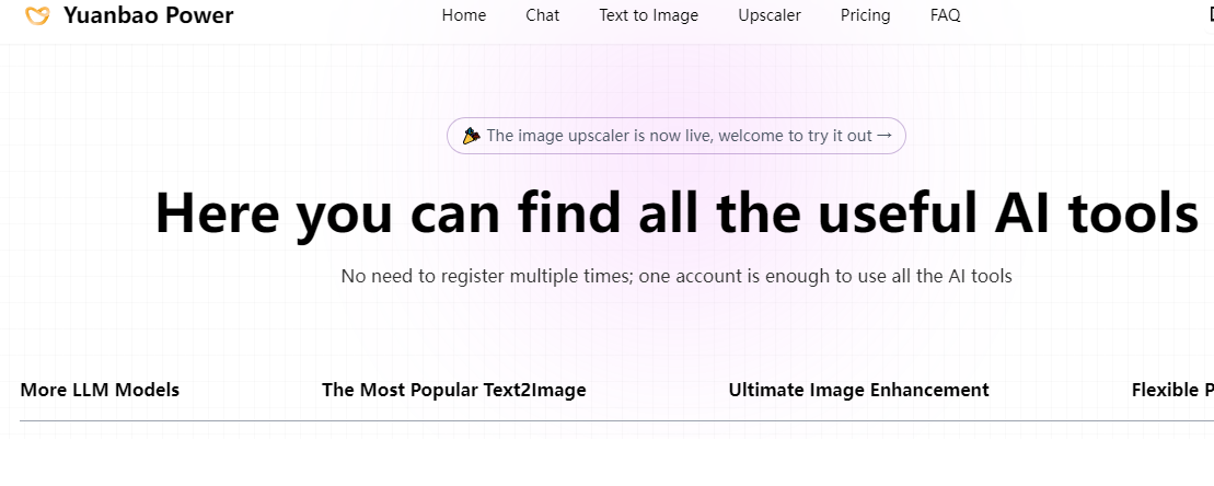 YuanbaoPowerAI：一个极简而强大的 AI 对话、AI 绘图和 AI 放大的聚合平台