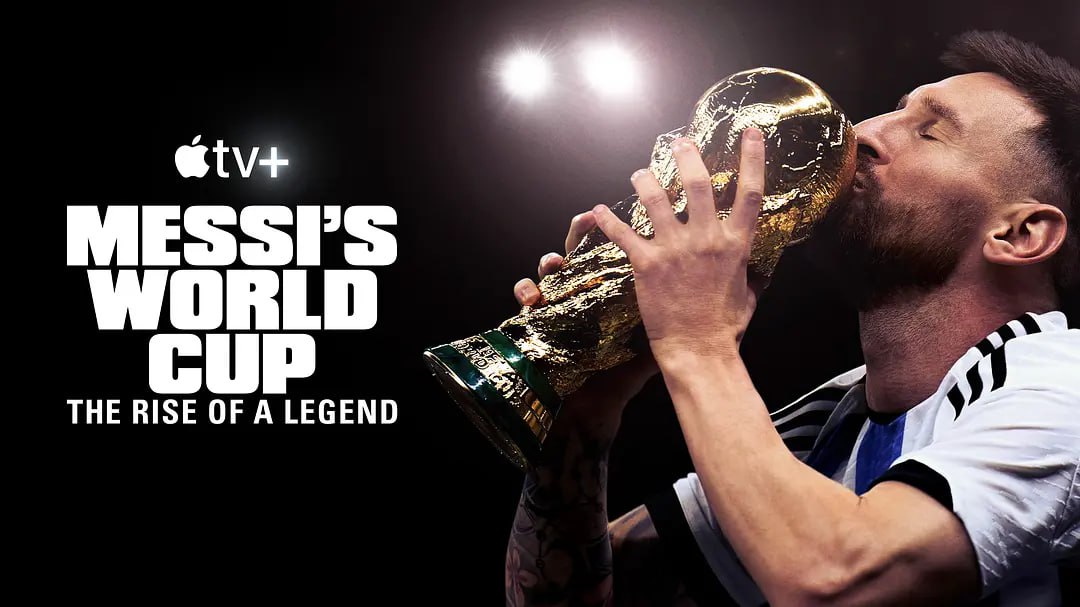 《梅西的世界杯：传奇崛起》纪录片 Messi's World Cup: The Rise of a Legend (2024)