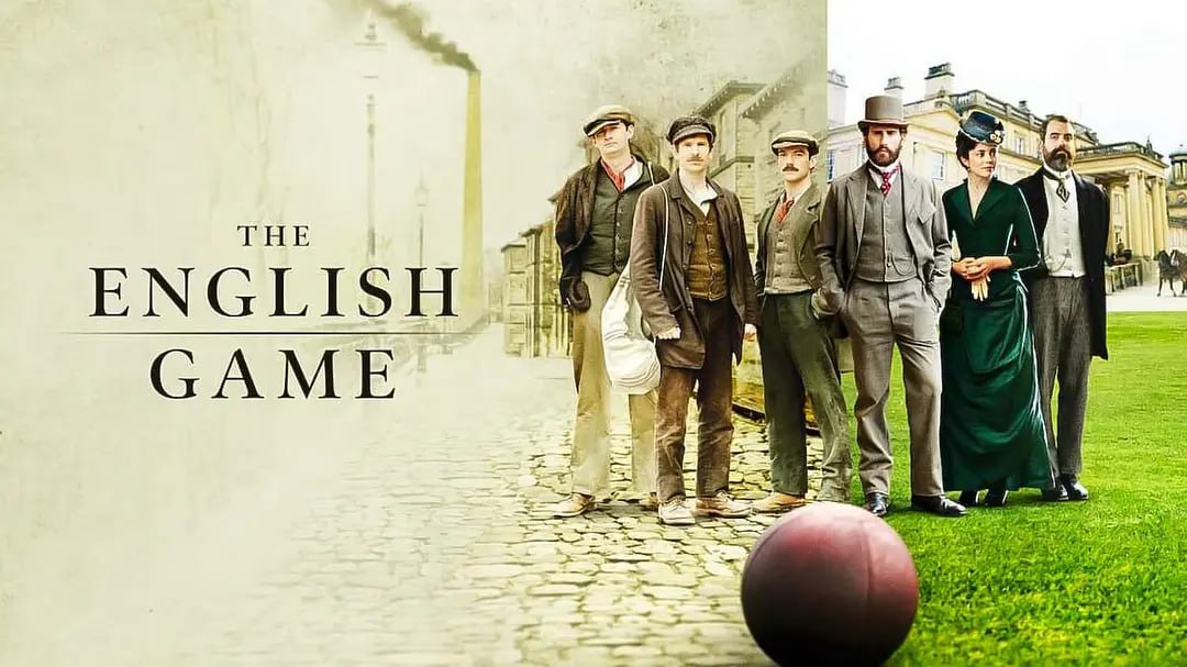 《足球英杰》纪录片 The English Game (2020)