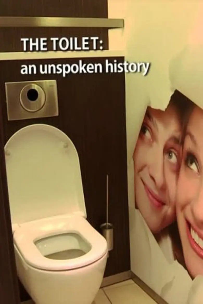 《厕所秘史》纪录片 The Toilet An Unspoken History (2012)